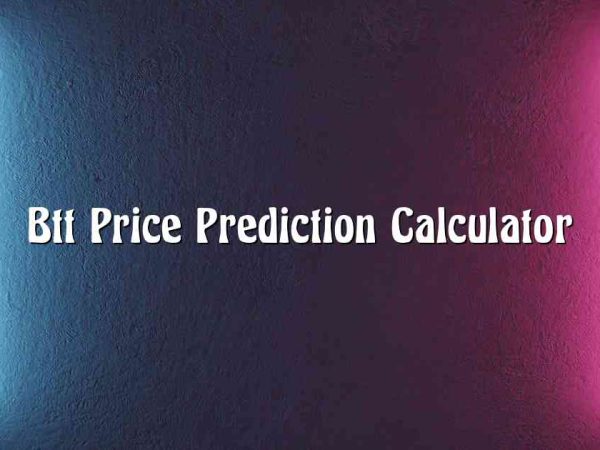 Btt Price Prediction Calculator