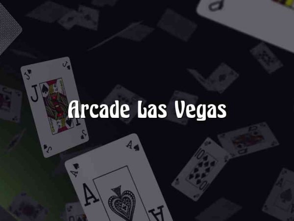 Arcade Las Vegas