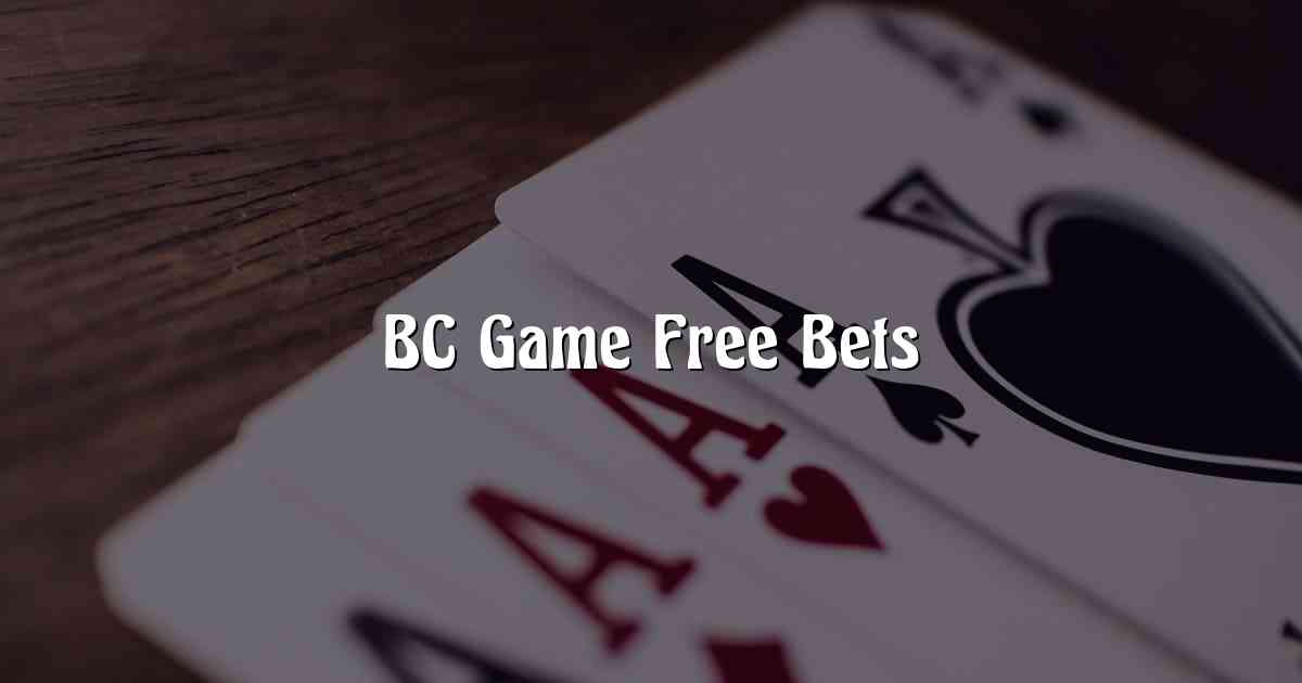 BC Game Free Bets