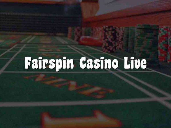 Fairspin Casino Live