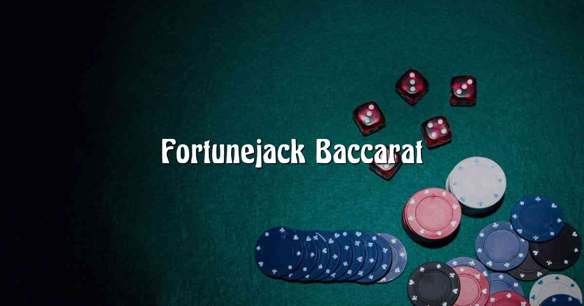 Fortunejack Baccarat