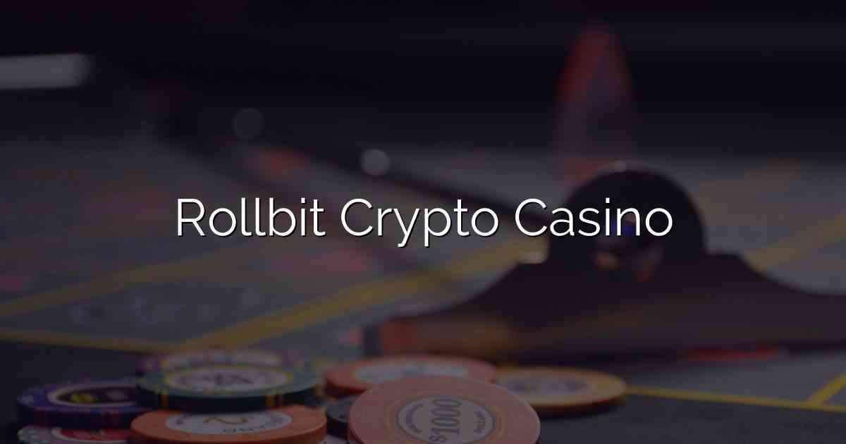 Rollbit Crypto Casino