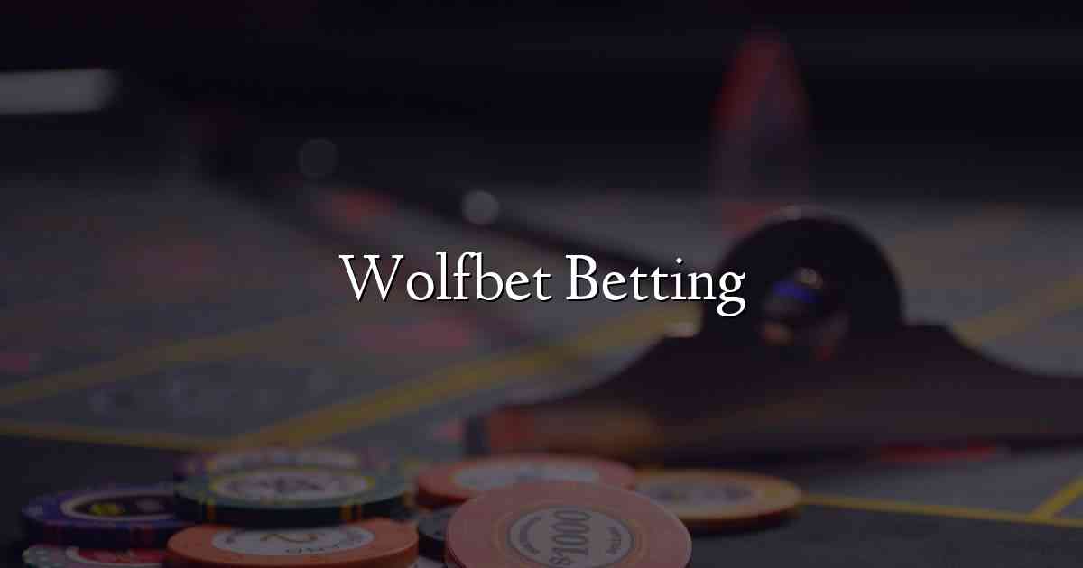 Wolfbet Betting